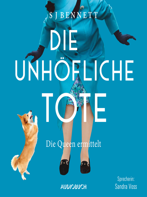 Title details for Die unhöfliche Tote by S J Bennett - Available